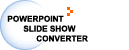 PowerPoint Slide Show Converter